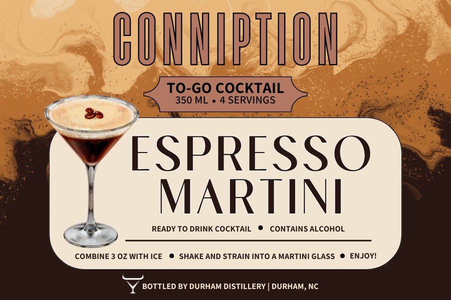 Conniption Cocktails To Go!!!!! The Espresso Martini - Durham DistilleryAlcoholDurham Distillery